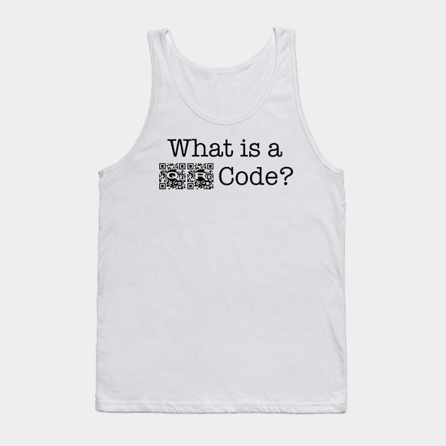 What is a QR Code? Tank Top by FallenClock